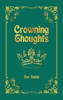 Crowning Thoughts 1728374375 Book Cover