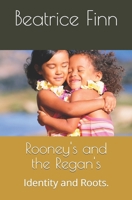 Rooney's and the Regan's: Identity and Roots. B0CRQ2H53S Book Cover