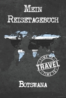 Mein Reisetagebuch Botswana: 6x9 Reise Journal I Notizbuch mit Checklisten zum Ausf�llen I Perfektes Geschenk f�r den Trip nach Botswana f�r jeden Reisenden 167391599X Book Cover