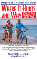 Where It Hurts and Why: How to Gain Control of Your Pain 1591200652 Book Cover
