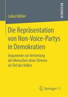 Die Reprasentation Von Non-Voice-Partys in Demokratien: Argumente Zur Vertretung Der Menschen Ohne Stimme ALS Teil Des Volkes 3658166991 Book Cover