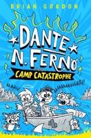 Dante N. Ferno: Camp Catastrophe 0374395039 Book Cover