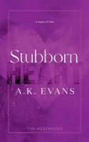 Stubborn Heart (The Westwoods) 1951441974 Book Cover