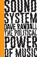 Sound System: The Political Power of Music 0745399304 Book Cover