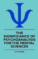 The Significance of Psychoanalysis for the Mental Sciences 1016384335 Book Cover