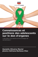 Connaissances et positions des adolescents sur le don d'organes (French Edition) 6202733284 Book Cover