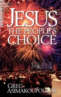 Jesus: The People's Choice 157849172X Book Cover