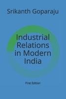 Industrial Relations in Modern India B085RV548T Book Cover