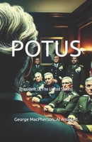 POTUS: (President Of The United States) (The Hive) B0DX7K6N3T Book Cover