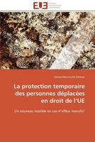 La Protection Temporaire Des Personnes Da(c)Placa(c)Es En Droit de L Ue 3841785921 Book Cover