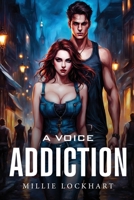 A Voice Addiction 1787999998 Book Cover