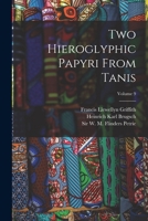 Two Hieroglyphic Papyri From Tanis; Volume 9 1017042896 Book Cover