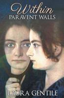 Within Paravent Walls 1947966146 Book Cover