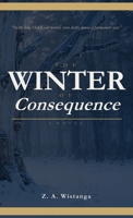 The Winter of Consequence 4991477425 Book Cover
