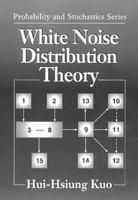 White Noise Distribution Theory 0367579618 Book Cover