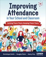 Improving Attendance in Your School and Classroom: Getting Them There, Keeping Them There B0H8HKXNGH Book Cover