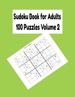 Sudoku Book for Adults 100 Puzzles Volume 2 B08STVQJL8 Book Cover