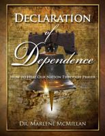 Declaration of Dependence: How to Heal Our Nation Through Prayer 1946410098 Book Cover