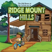 The Old House at the Culdesac at Ridge Mount Hills B0932CXC5P Book Cover