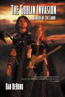 The Goblin Invasion - A Book of the Lands 1554048893 Book Cover