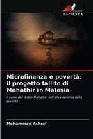 Microfinanza e povertà: il progetto fallito di Mahathir in Malesia 6202766379 Book Cover