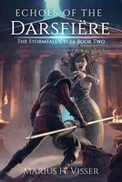 Echoes of the Darsfiëre: The Stormfall Cycle Book Two 064530168X Book Cover
