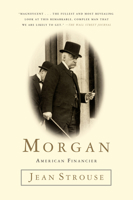 Morgan: American Financier 0060955899 Book Cover