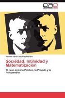 Sociedad, Intimidad y Matematizacion 3659004480 Book Cover