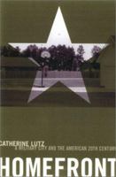 Homefront: A Military City and the American Twentieth Century 0807055093 Book Cover