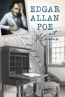 Edgar Allan Poe at Home 1467158453 Book Cover