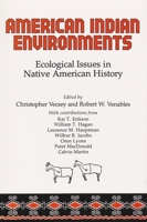 American Indian Environments: Ecological Issues in Native American History 0815622279 Book Cover