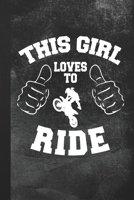 This Girl Loves To Ride: Blank Lined Notebook Journal Gift for Motocross Girl 1693717476 Book Cover