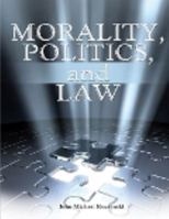 Morality, Politics, and Law 0757582575 Book Cover