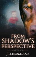 From Shadow's Perspective 1732241538 Book Cover