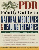 The PDR Family Guide to Natural Medicines & Healing Therapies (Pdr Family Guide to Natural Medicines and Healing Therapies) 0345433777 Book Cover