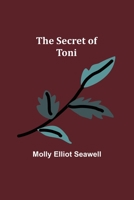 The Secret of Toni 1023496291 Book Cover
