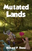 Mutated Lands: Book 2 1940385628 Book Cover