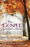 The Gospel According to Maggie 1646492943 Book Cover