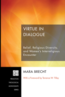 Virtue in Dialogue 1498264794 Book Cover
