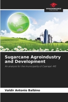 Sugarcane Agroindustry and Development 6208576024 Book Cover