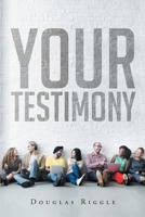 Your Testimony 1640791140 Book Cover