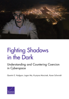 Fighting Shadows in the Dark: Understanding and Countering Coercion in Cyberspace 1977402755 Book Cover