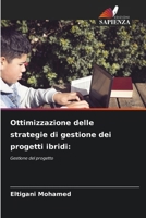 Ottimizzazione delle strategie di gestione dei progetti ibridi (Italian Edition) 6209936512 Book Cover