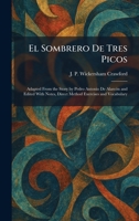 El Sombrero De Tres Picos: Adapted From the Story by Pedro Antonio De AlarcÃ3n and Edited With Notes, Direct Method Exercises and Vocabulary 1025345185 Book Cover