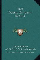 The Poems of John Byrom 1163238538 Book Cover