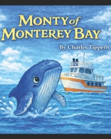 Monty of Monterey Bay B0GKQ3TGYR Book Cover