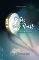 Poetry From My Heart: The Journey Continues 0228894824 Book Cover