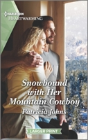 Snowbound with Her Mountain Cowboy 1335426507 Book Cover