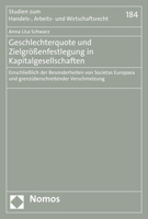 Geschlechterquote und Zielgr??enfestlegung in Kapitalgesellschaften : Einschlie?lich der Besonderheiten Von Societas Europaea und Grenz?berschreitender Verschmelzung 3848765357 Book Cover