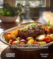 Slow cooker in 5 Ingredients Cookbook: Simplistic Kitchen in 100+ Recipes, with Pictures Included (Slow Cooker Collection) B0FQ34JW37 Book Cover